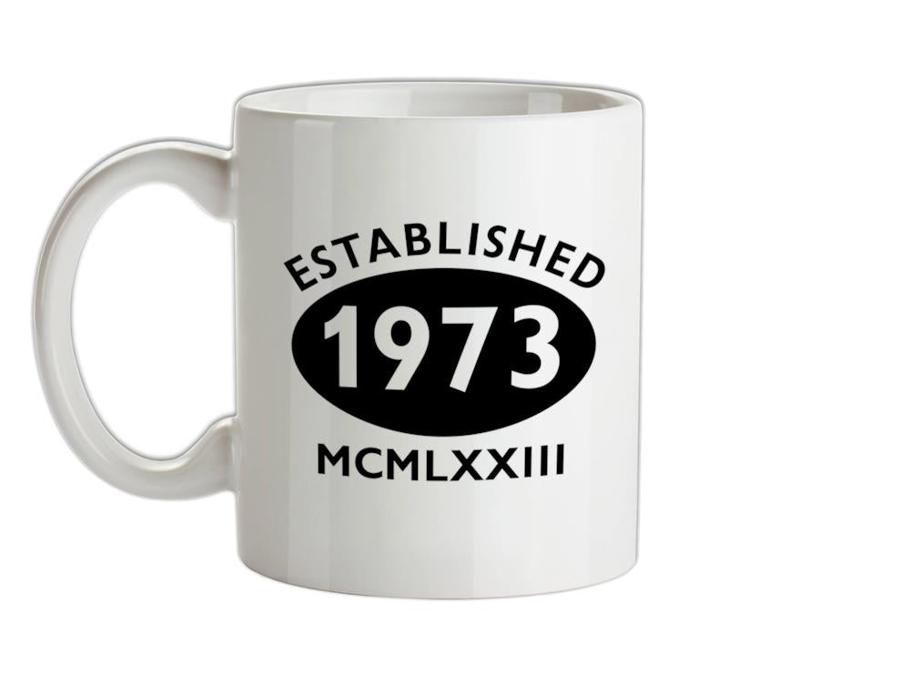 Established Roman Numerals Birthday 1973 Ceramic Mug