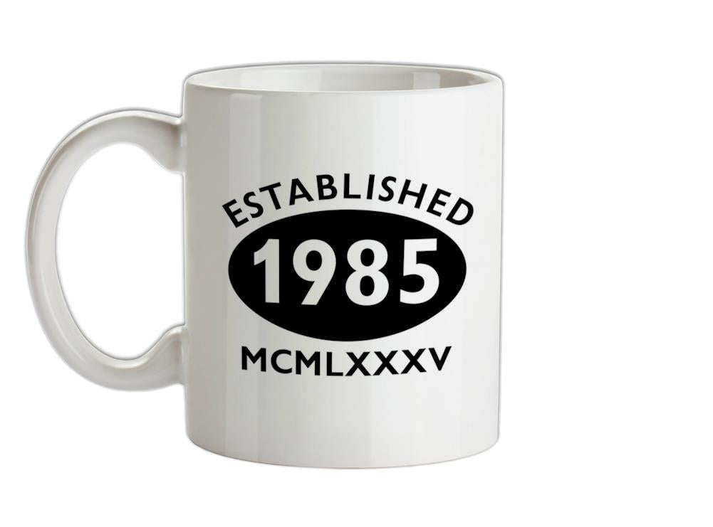 Established 1985 Roman Numerals Ceramic Mug