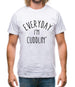 Everyday I'm Cuddlin' Mens T-Shirt