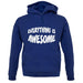 Everything Is Awesome unisex hoodie