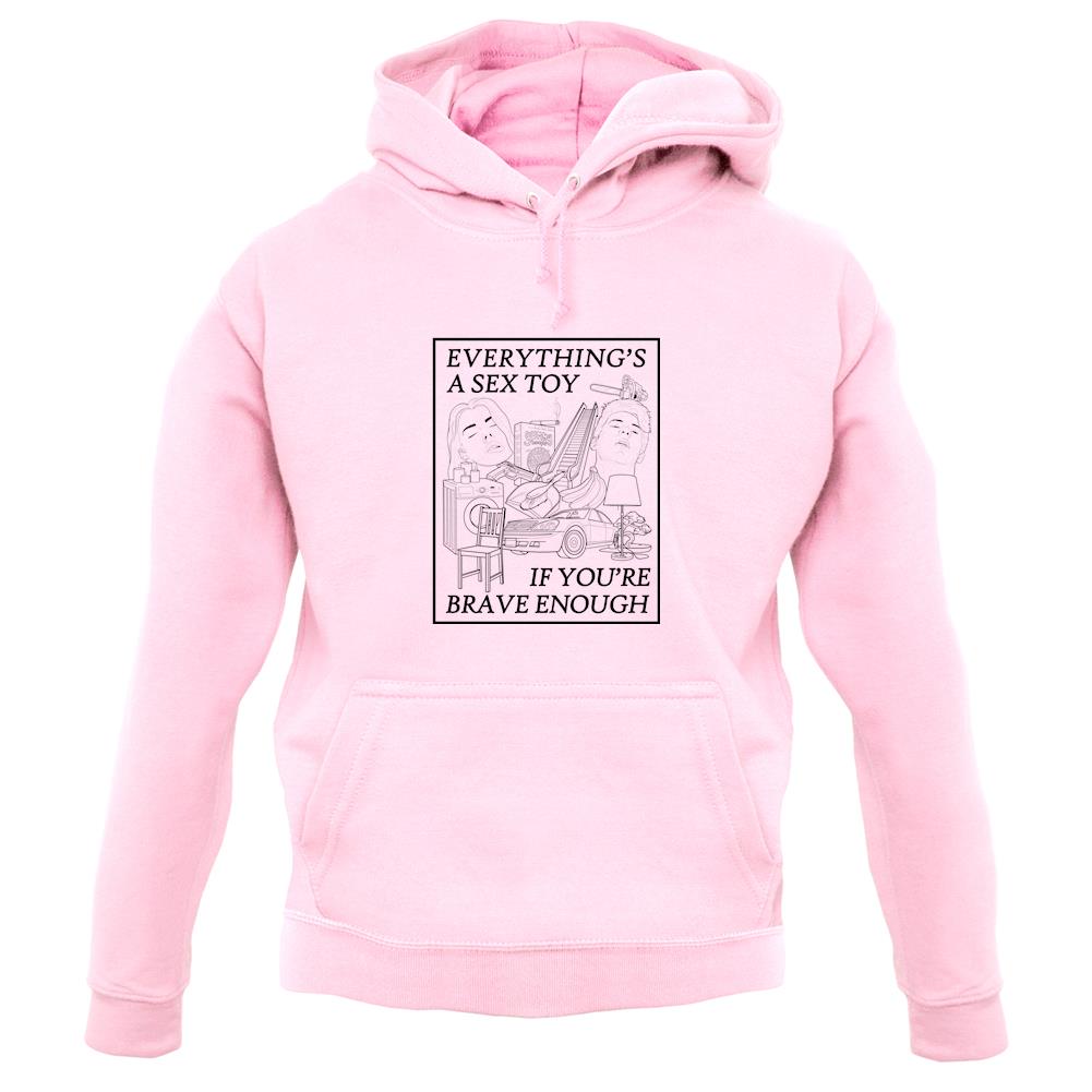 Everything'S A Sex Toy unisex hoodie