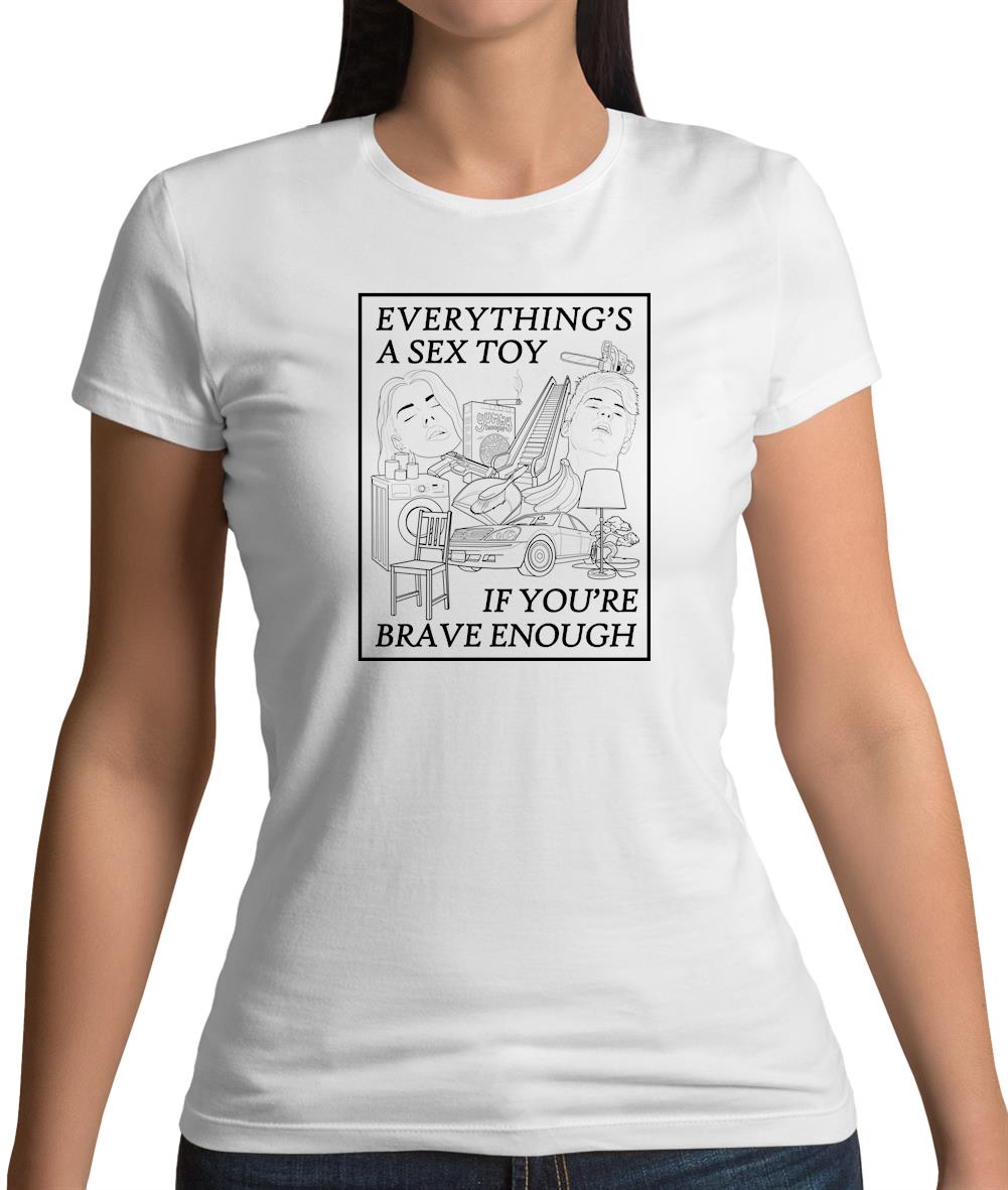 Everything'S A Sex Toy Womens T-Shirt