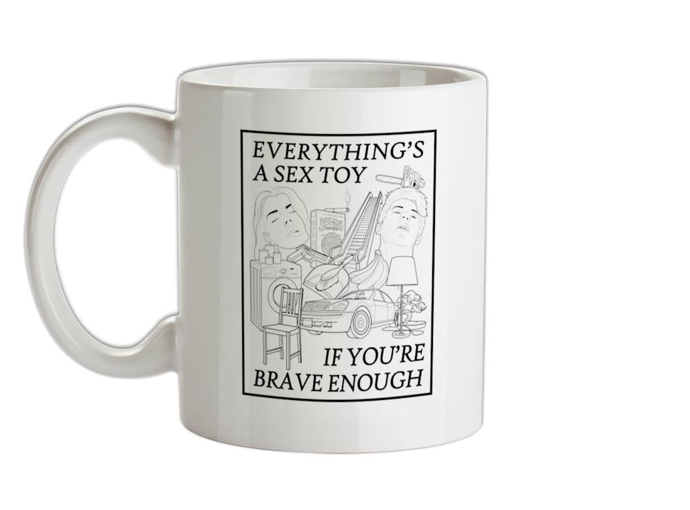 Everything's A Sex Toy Ceramic Mug