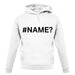 #Name unisex hoodie