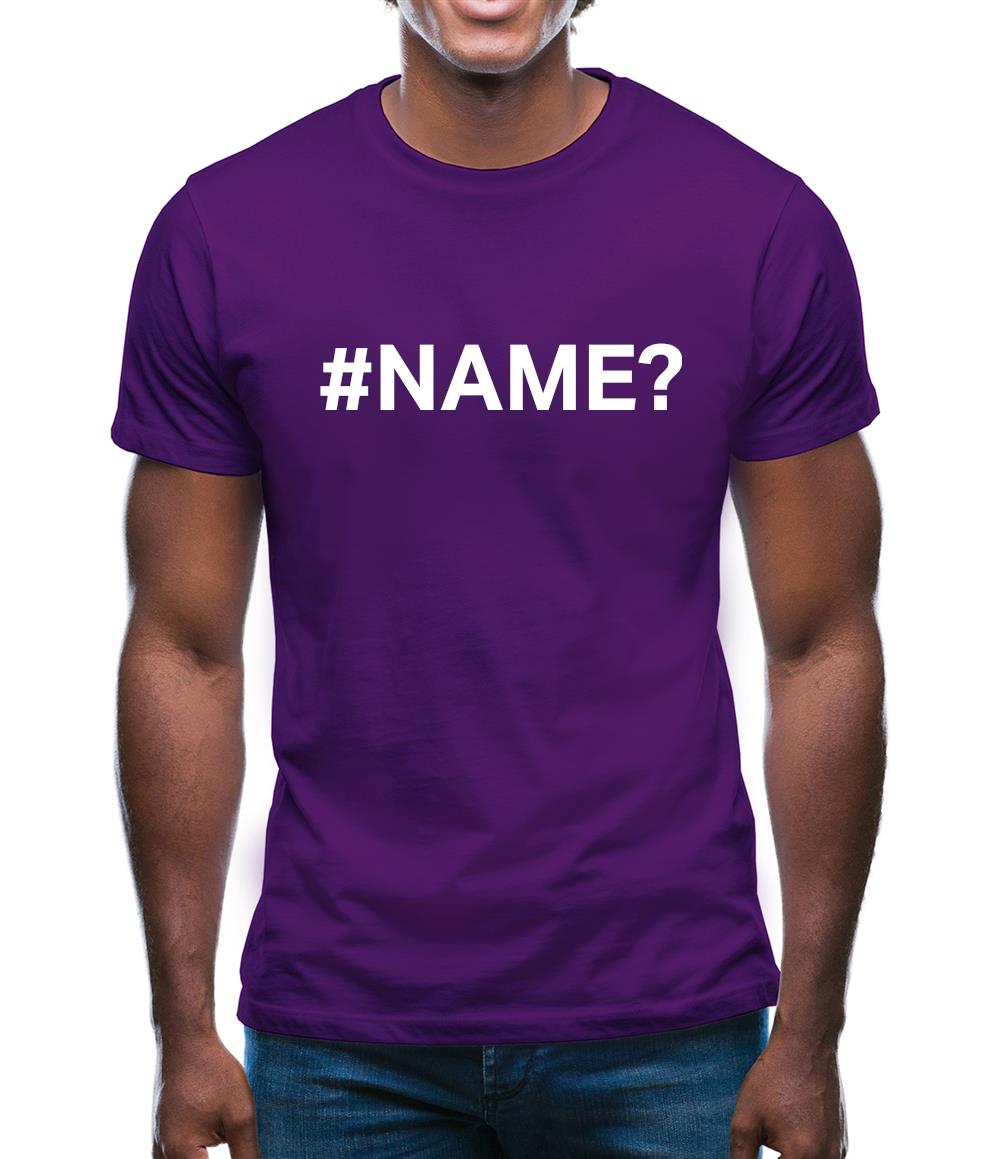 #Name Mens T-Shirt