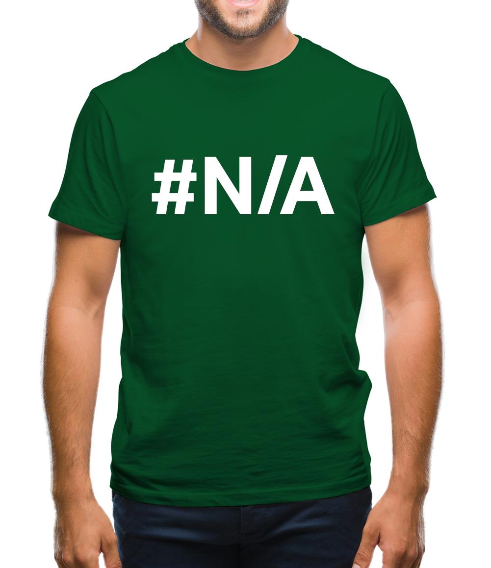 #N/A Mens T-Shirt