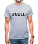 #Null Mens T-Shirt