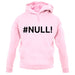 #Null unisex hoodie
