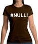 #Null Womens T-Shirt