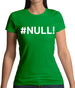 #Null Womens T-Shirt