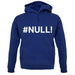 #Null unisex hoodie