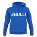 #Null unisex hoodie