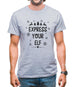 Express Your Elf Mens T-Shirt