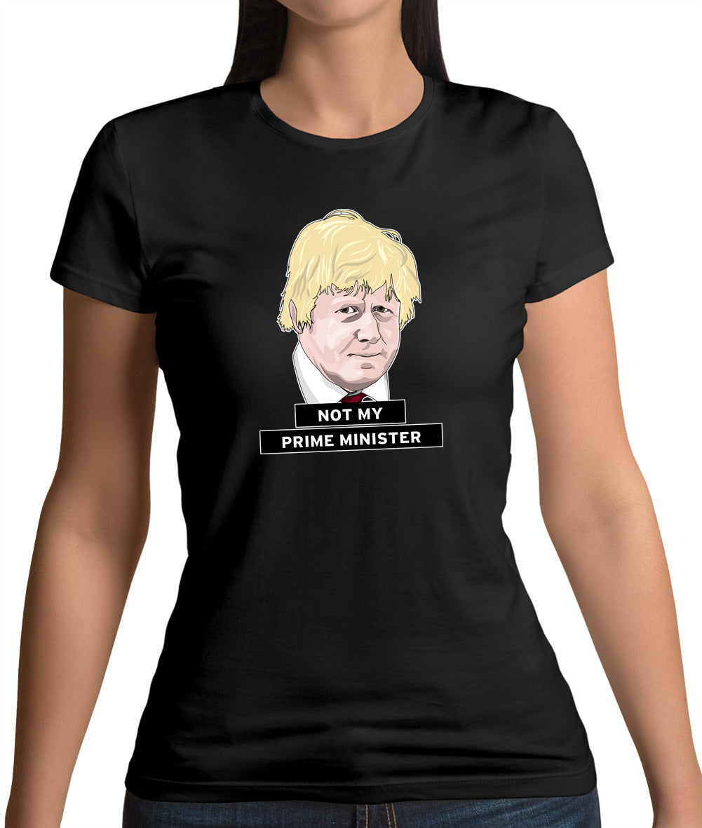 Not My Prime Minister Womens T-Shirt