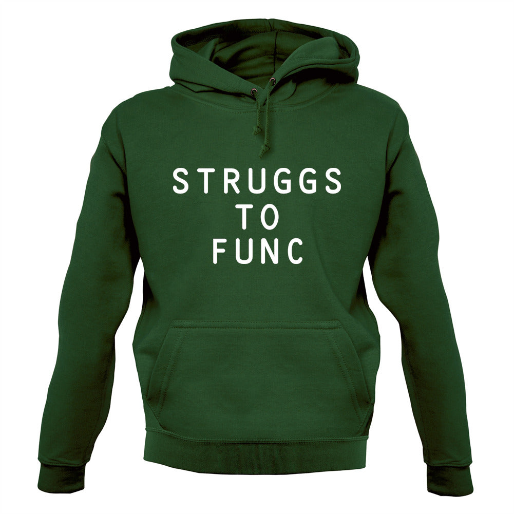 Struggs To Func Unisex Hoodie