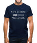 Fart Loading.. Please Wait Mens T-Shirt