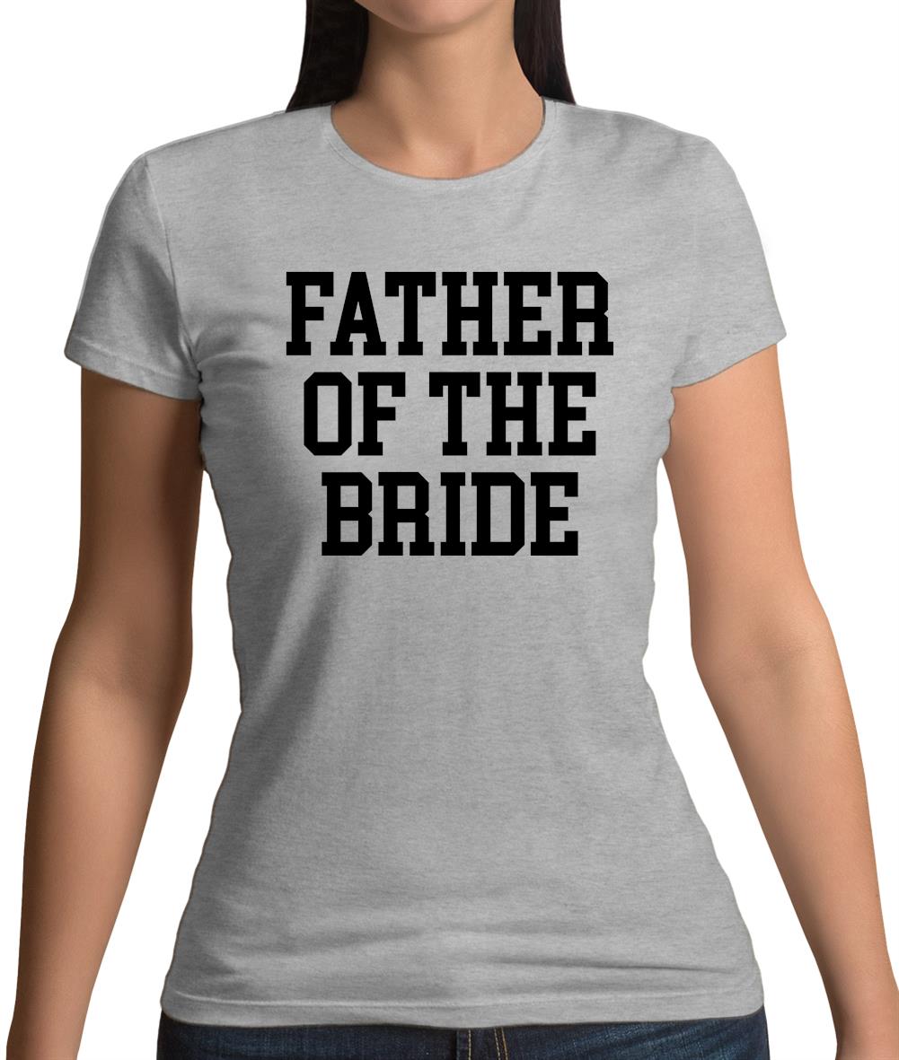 Father Of The Bride Womens T-Shirt