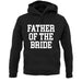 Father Of The Bride unisex hoodie