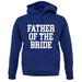 Father Of The Bride unisex hoodie