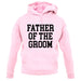 Father Of The Groom unisex hoodie