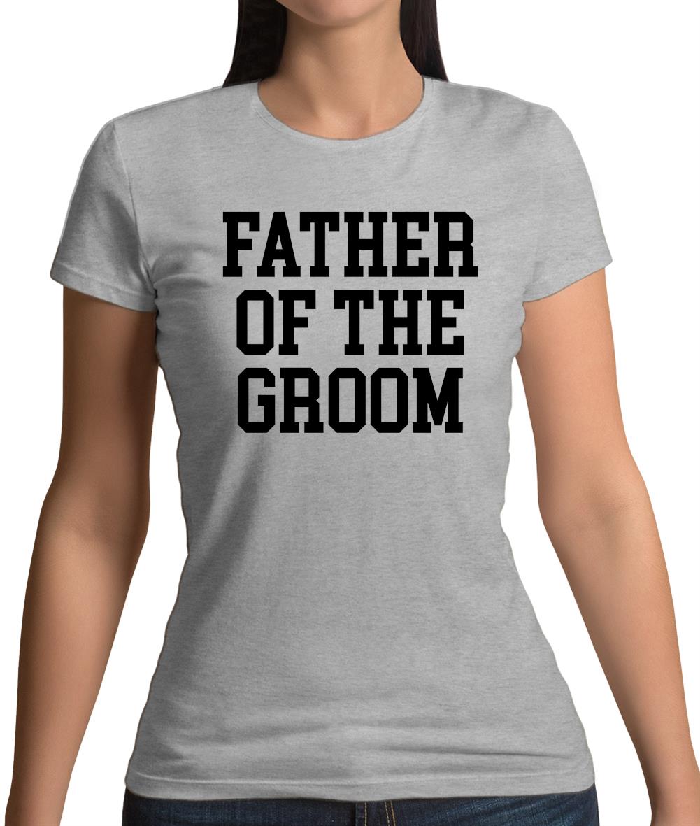 Father Of The Groom Womens T-Shirt