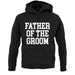 Father Of The Groom unisex hoodie