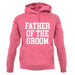 Father Of The Groom unisex hoodie