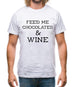 Feed Me Chocolates & Wine Mens T-Shirt