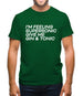 Feeling Supersonic, Give Me A Gin And Tonic Mens T-Shirt