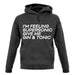 Feeling Supersonic, Give Me A Gin And Tonic Unisex Hoodie