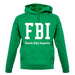 Fbi Female Body Inspector unisex hoodie