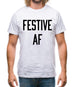 Festive Af Mens T-Shirt