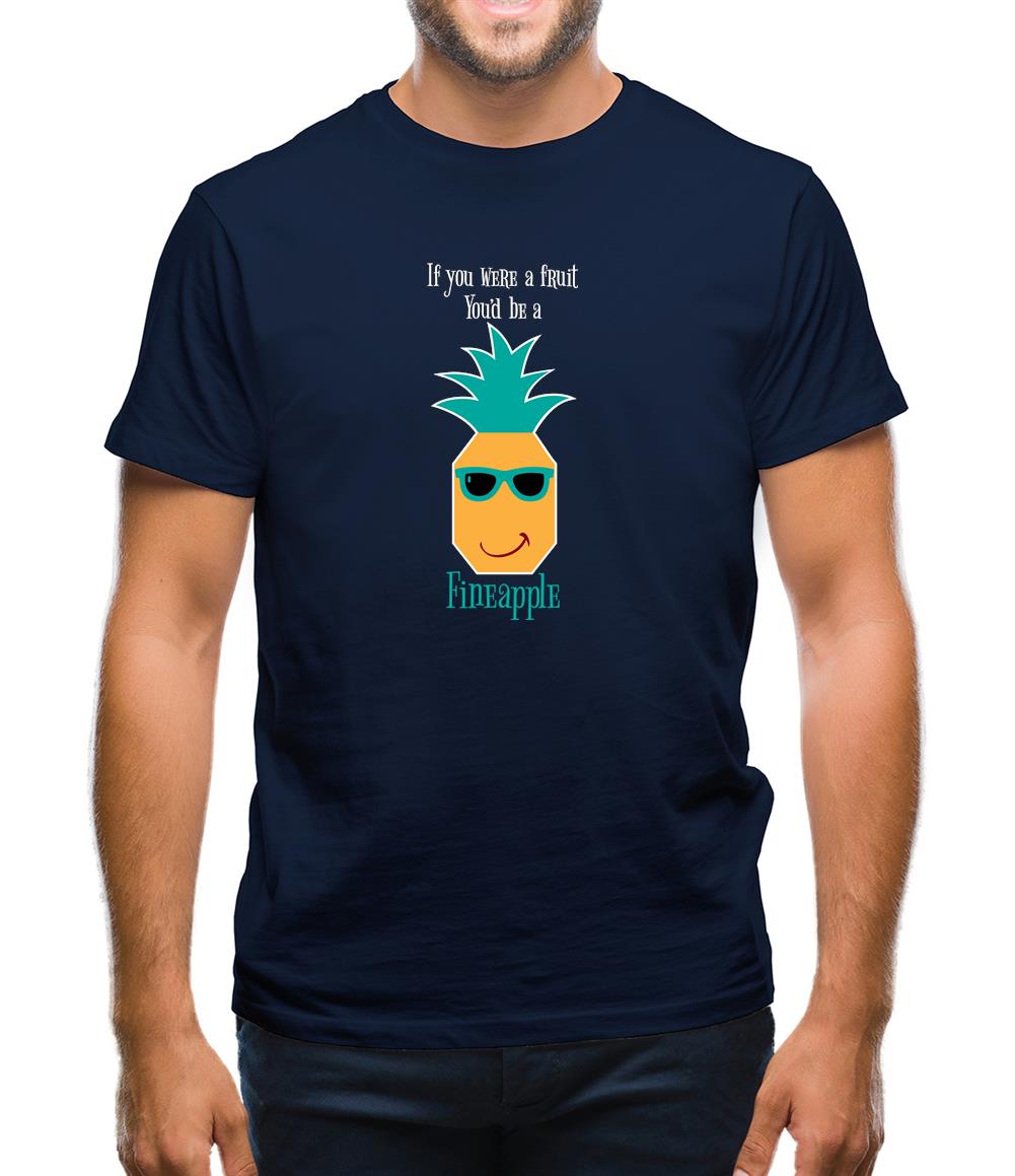 You're A Fineapple Mens T-Shirt