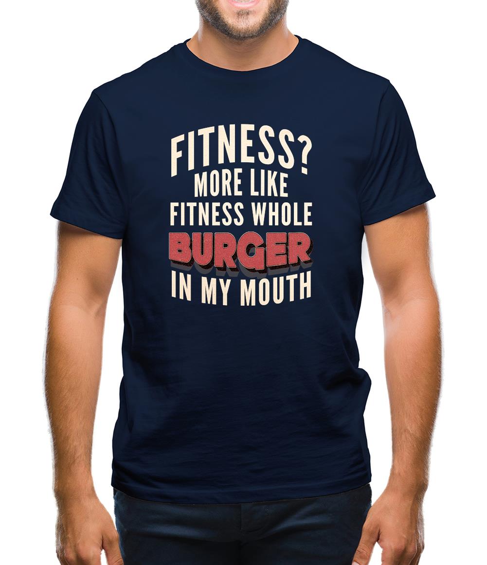Fitness Burger In My Mouth Mens T-Shirt