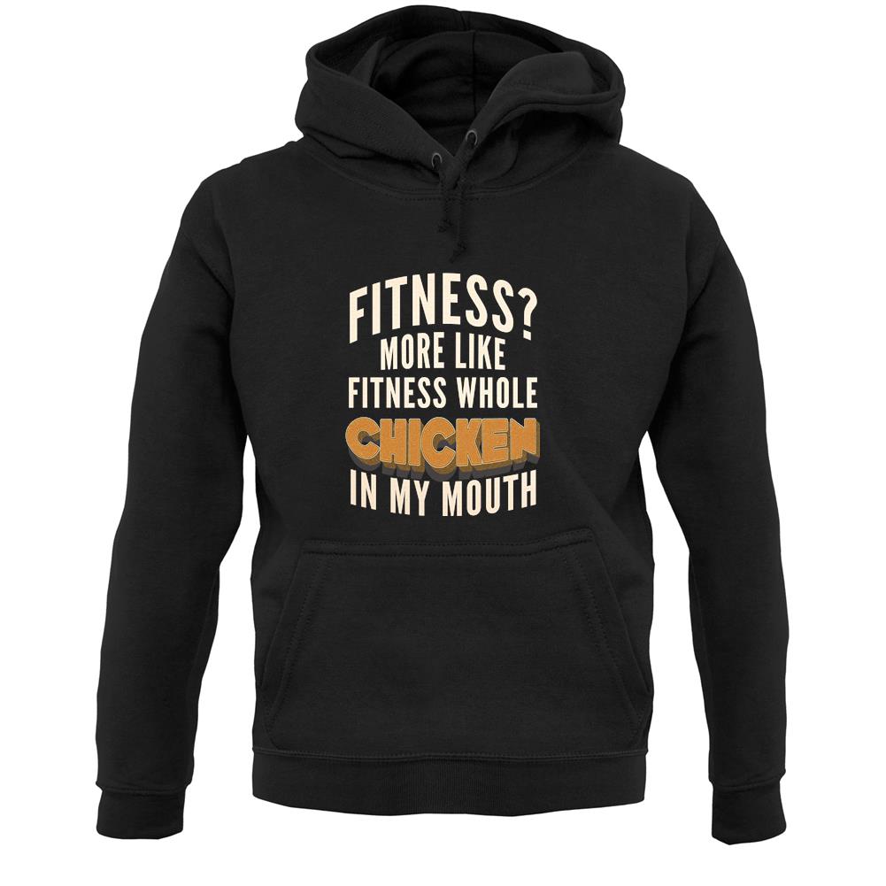 Fitness Whole Chicken In My Mouth Unisex Hoodie