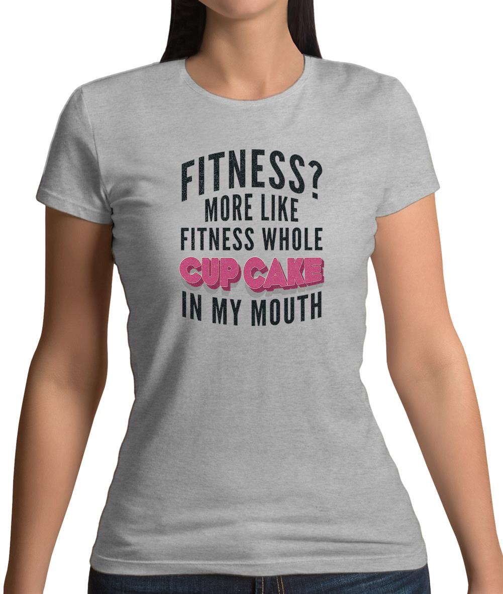 Fitness Cupcake In My Mouth Womens T-Shirt