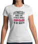 Fitness Cupcake In My Mouth Womens T-Shirt