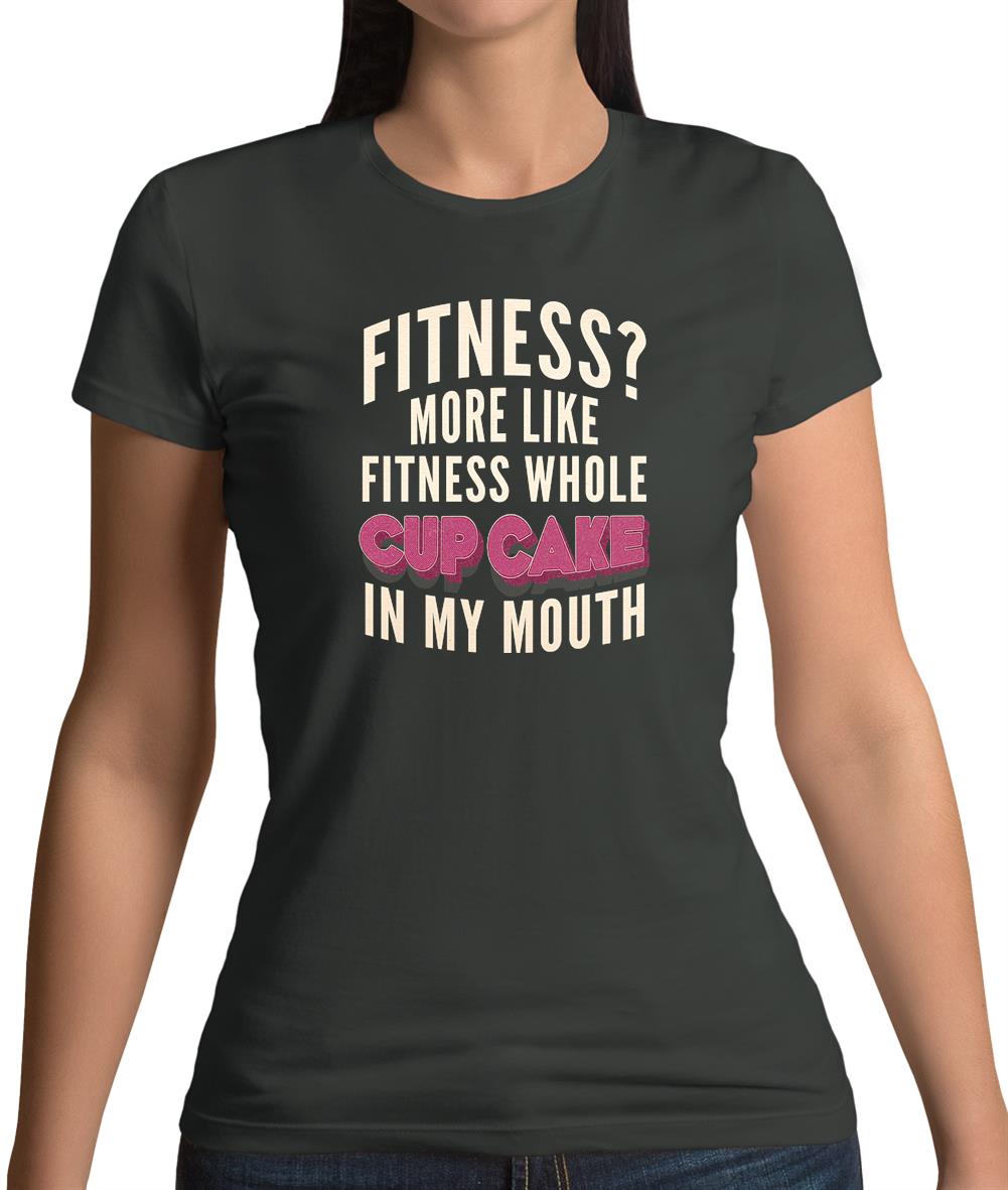 Fitness Cupcake In My Mouth Womens T-Shirt