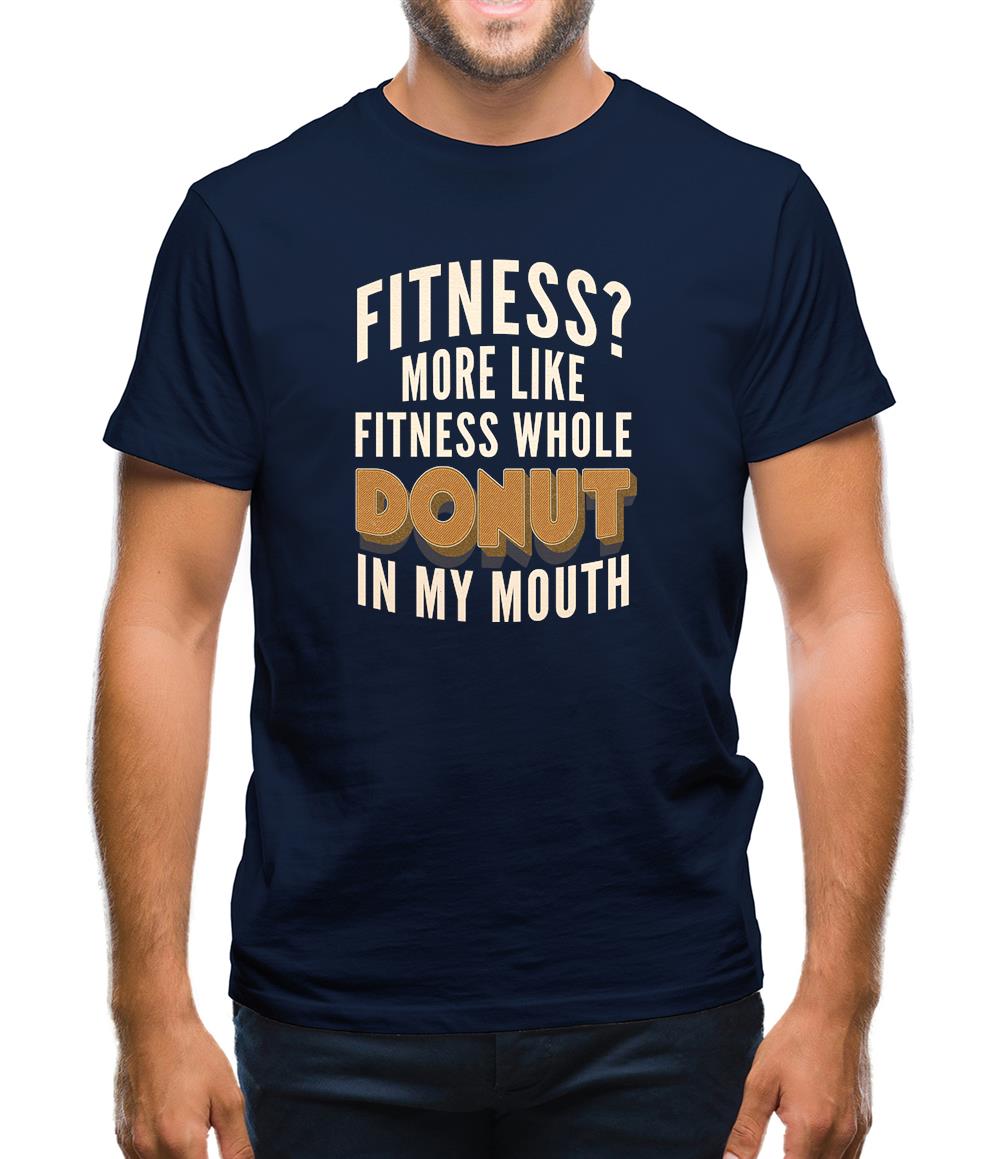 Fitness Donut In My Mouth Mens T-Shirt