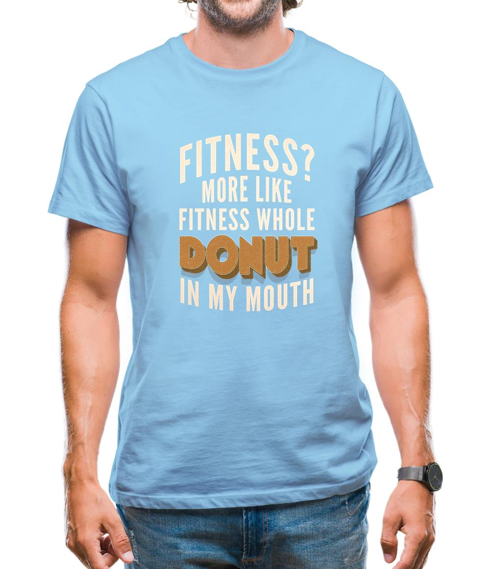 Fitness Donut In My Mouth Mens T-Shirt