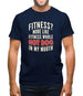 Fitness Hot Dog In My Mouth Mens T-Shirt