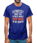 Fitness Hot Dog In My Mouth Mens T-Shirt