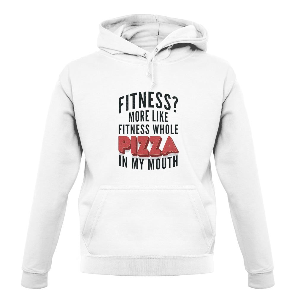 Fitness Pizza In My Mouth unisex hoodie