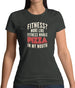 Fitness Pizza In My Mouth Womens T-Shirt