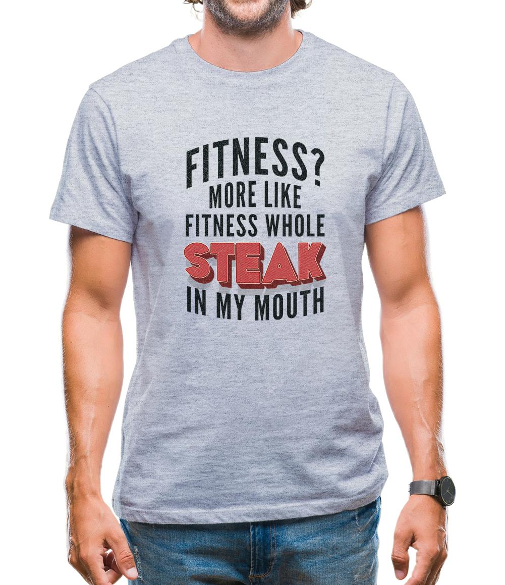 Fitness Steak In My Mouth Mens T-Shirt