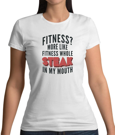 Fitness Steak In My Mouth Womens T-Shirt
