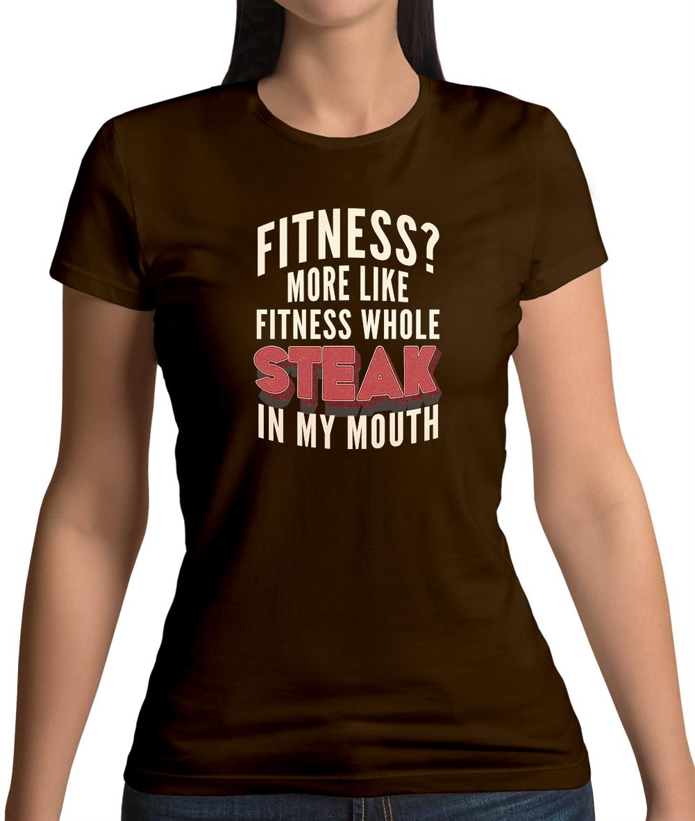 Fitness Steak In My Mouth Womens T-Shirt
