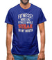 Fitness Steak In My Mouth Mens T-Shirt