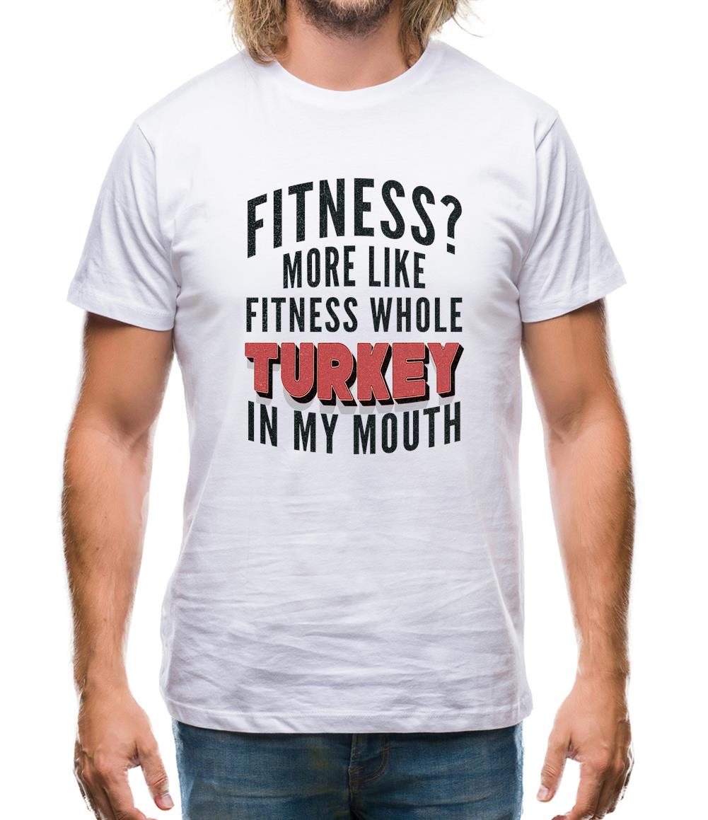 Fitness Turkey In My Mouth Mens T-Shirt