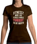 Fitness Turkey In My Mouth Womens T-Shirt